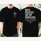 "Need Prayer Tap My Shoulder" Streetwear
