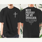 "Need Prayer Tap My Shoulder" Streetwear