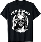 I Saw That I'm Telling Dad Funny Religious Christian Jesus T-Shirt Graphic T Shirts  Mens T Shirt Customizable Camiseta Hombre