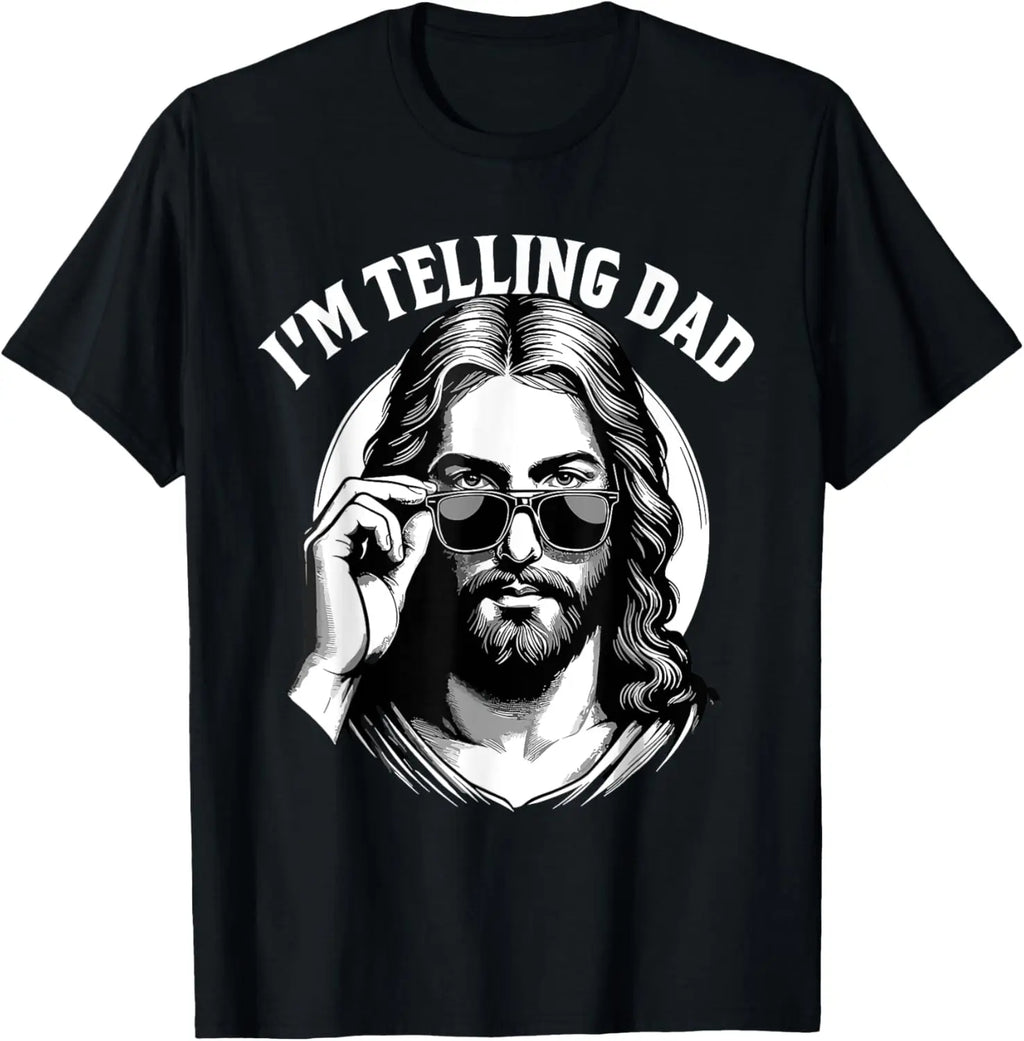 I Saw That I'm Telling Dad Funny Religious Christian Jesus T-Shirt Graphic T Shirts  Mens T Shirt Customizable Camiseta Hombre