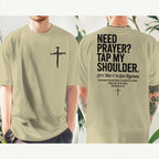 "Need Prayer Tap My Shoulder" Streetwear