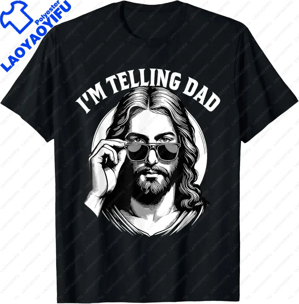 I Saw That I'm Telling Dad Funny Religious Christian Jesus T-Shirt Graphic T Shirts  Mens T Shirt Customizable Camiseta Hombre